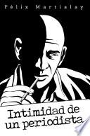 Intimidad de un periodista