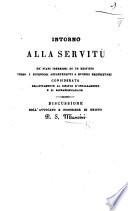 Intorno alla servitù de'piani inferiori di un edifizio verso i superiori appartenenti a diversi proprietarj considerata relativamente al diritto d'innalzamento e di sopra edificazione, discussione