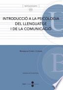 Introducció a la psicologia del llenguatge i de la comunicació