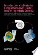 Introducción a la dinámica computacional de fluidos en Ingeniería Química