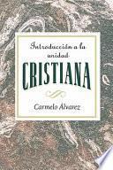 Introduccion a la Unidad Cristiana AETH