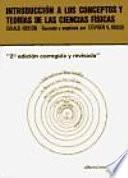 Introducción a Los Conceptos y Teorías de Las Ciencias Físicas