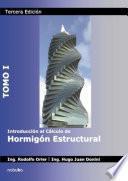 Introducción al cálculo de hormigón estructural. Tomo I