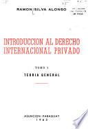 Introducción al derecho internacional privado: Teoría general