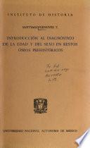 Introducción al diagnóstico de la edad y del sexo en restos óseos prehistóricos