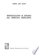 Introducción al estudio del derecho mercantil