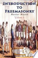 Introduction to Freemasonry - Master Mason