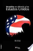 Invasion En Silencio a Los Estados Unidos