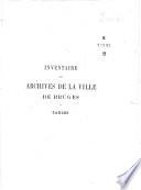Inventaire des archives de la ville de Bruges. Section première