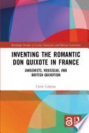 Inventing the Romantic Don Quixote in France