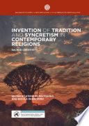 Invention of Tradition and Syncretism in Contemporary Religions