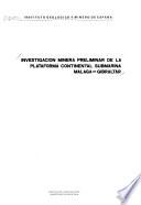 Investigación minera preliminar de la plataforma continental submarina Málaga-Gibraltar