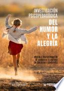 Investigación psicopedagógica del humor y la alegría