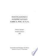 Investigaciones e interpretaciones sobre el Perú actual