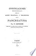 Investigaciones experimentales sobre la acción fisiológica y terapéutica de la pancreatina