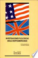 Investigaciones filológicas anglo-norteamericanas