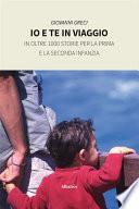 Io e te in viaggio in oltre 1000 storie per la prima e la seconda infanzia