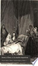 Irene y Clara, ó, La madre imperiosa