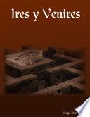 Ires y Venires