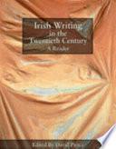 Irish Writing in the Twentieth Century