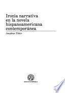 Ironía narrativa en la novela hispanoamericana contemporánea