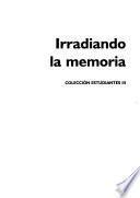 Irradiando la memoria