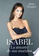 Isabel. La amante de sus maridos