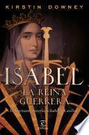 Isabel, la reina guerrera