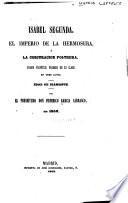 Isabel segunda, el imperio de la hermosura, o, La conjuración postrera