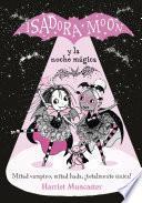 Isadora Moon y la noche mágica (Grandes historias de Isadora Moon 2)