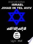 Israel Jihad in Tel Aviv
