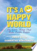 It's a Happy World: The Little Things That Make People Happy