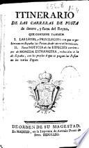 Itinerario de las carreras de posta de dentro y fuera del Reyno