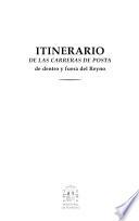 Itinerario de las carreras de posta de dentro y fuera del Reyno