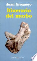 Itinerario del morbo