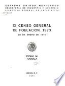 IX [i.e. Noveno] censo general de poblacion, 1970: Estado de Tlaxcala
