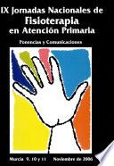 Ix jornadas nacionales de fisioterapia en atencion primaria