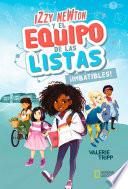 Izzy Newton y el equipo de las listas 1. ¡Imbatibles!