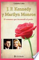 J. F. Kennedy y Marilyn Monroe