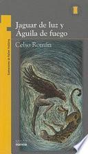 Jaguar de la Luz y Aguila de Fuego