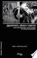 Japoneses, ainus y vascos: costumbres milenarias, culturas actuales. Un enfoque antropológico