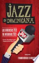 Jazz en Dominicana - Las Entrevistas 2019