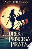 Jedrek y la Princesa Pirata