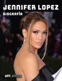 Jennifer Lopez Biografìa