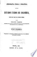 Jeografia fisica i politica de los Estados Unidos de Colombia