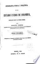 Jeografia fisica i politica de los Estados Unidos de Colombia: La jeografía del Distrito federal i las de los estados de Panamá i el Cauca