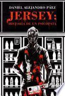 Jersey: Historia de un psicópata