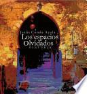 Jesús Conde Ayala. Los espacios olvidados.Pinturas.