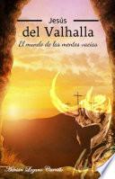 Jesús del Valhalla I