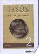 Jesús nuestro hermano 2o